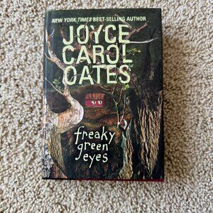 Freaky Green Eyes by Joyce Carol Oates Hardback Book